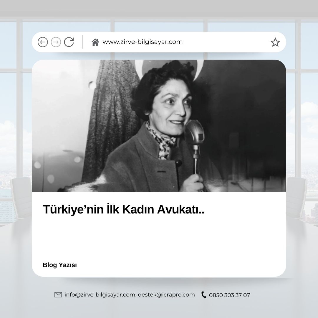 Türkiye'nin İlk Kadın Avukatı